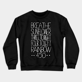 Breathe- sunflower- tree to right- four to left- rainbow- 450 Crewneck Sweatshirt